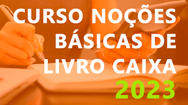 CURSO NOCÕES BÁSICAS DE LIVRO CAIXA 2023: SAIBA COMO REDUZIR SEU IR DE FORMA LEGAL